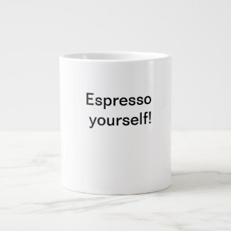 Grande Tasse Espresso vous-même !