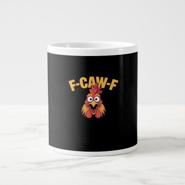Grande Tasse F-Caw-F Chicken Funny Chicken Creative Graphic (Devant)