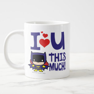 Grande Tasse Fête des mères de batgirl   Je T'Aime Tant !