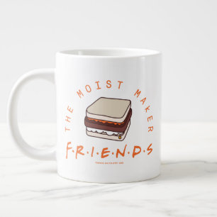 Grande Tasse FRIENDS™   Le Moist Maker
