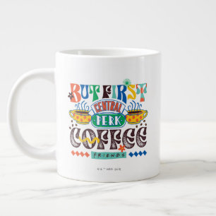 Grande Tasse FRIENDS™ Mais d'abord Café Graphisme Vif