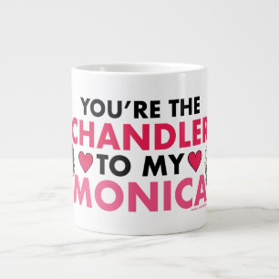Grande Tasse FRIENDS™ Tu es le Chandler à ma Monica