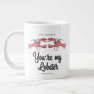 Grande Tasse FRIENDS™   Tu es mon homard Citation aquarelle