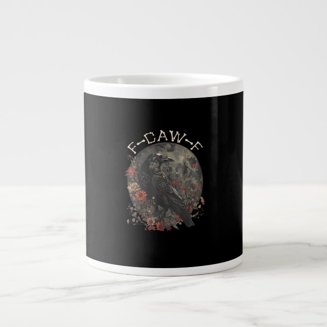 Grande Tasse Funny F-Caw-F Raven Bird Saying Graphic Creative S (Devant)