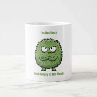 Grande Tasse Funny ‘I’m Not Rude… I’m Just Rarely in the Mood’