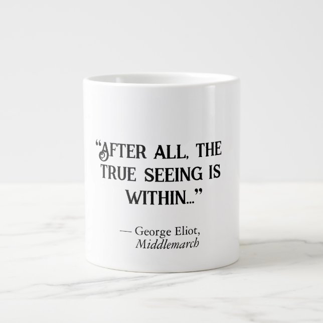 Grande Tasse George Eliot Middlemarch "Vraiment Voir" (Devant)