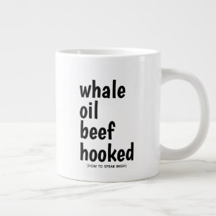 Grande Tasse Huile de baleine Hook Black Typography Funny Irish