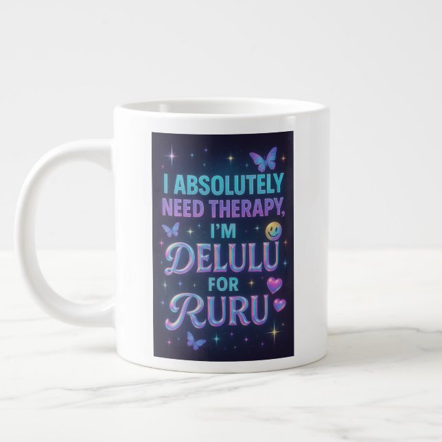 Grande Tasse J'ai absolument besoin de thérapie, je suis delulu (Gauche)