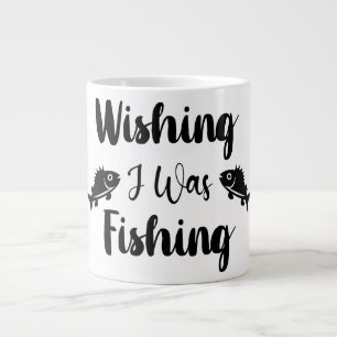 Grande Tasse J'aimerais pêcher une citation drôle