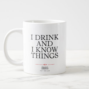 Grande Tasse Je bois et je sais des choses