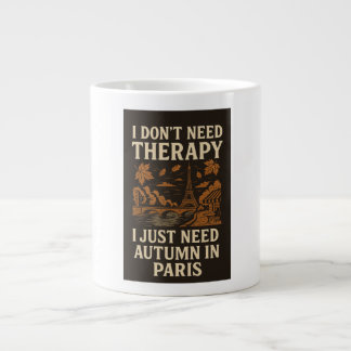 Grande Tasse Je n'ai pas besoin de thérapie, j'ai besoin d'Auto
