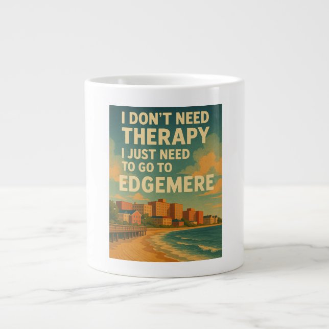 Grande Tasse Je n'ai pas besoin de thérapie, j'ai juste besoin  (Devant)