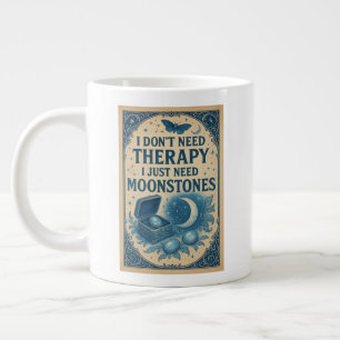 Grande Tasse Je n'ai pas besoin de thérapie, j'ai juste besoin