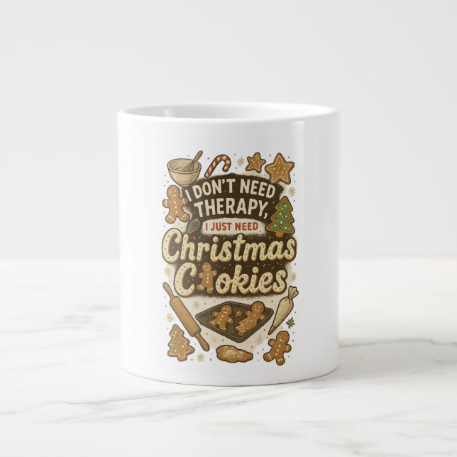 Grande Tasse Je n'ai pas besoin de thérapie, j'ai juste besoin  (Devant)
