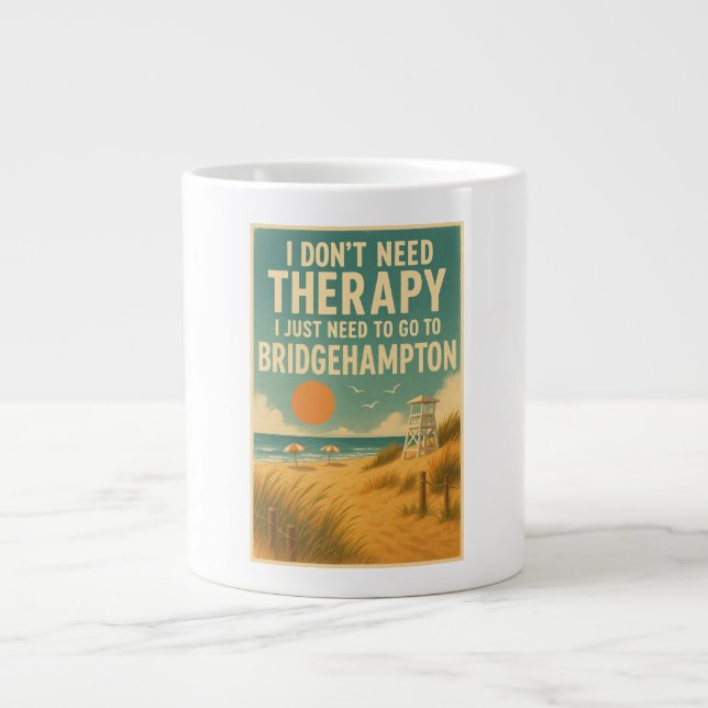 Grande Tasse Je n'ai pas besoin de thérapie, j'ai juste besoin  (Devant)