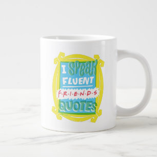 Grande Tasse Je parle des devis Fluent FRIENDS™ - Peephole