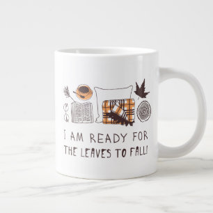 Grande Tasse Je Suis Prêt À Ce Que Les Feuilles Tombent !