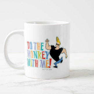 Grande Tasse Johnny Bravo - Faites Le Singe Avec Moi !