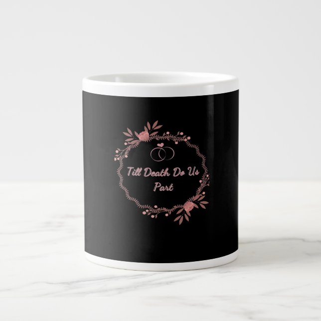 Grande Tasse Jusqu'à ce que la mort nous sépare - Mariage fantô (Devant)