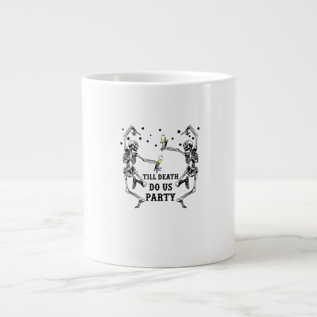 Grande Tasse Jusqu'à la mort Fêtes-nous Skeleton Bridesmaid (Devant)