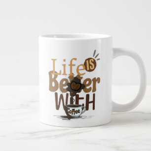 Grande Tasse La vie est meilleure avec du CAFE