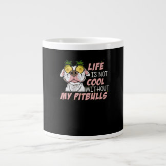 Grande Tasse La vie n'est pas cool sans mes BITBULLS