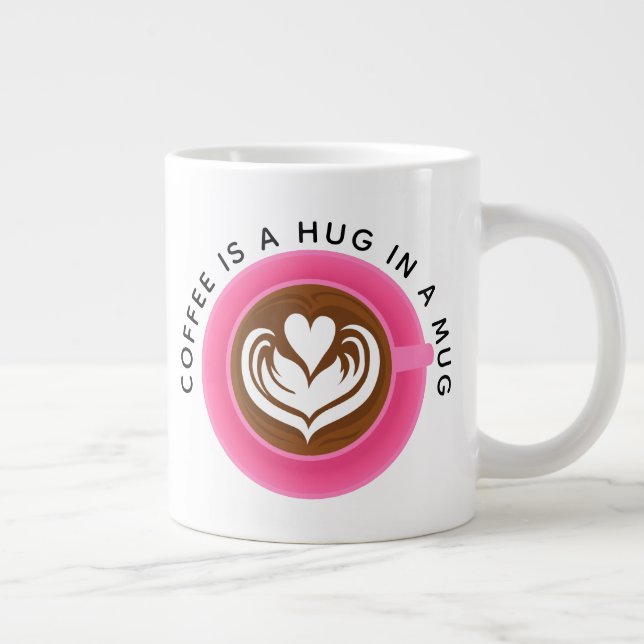 Grande Tasse Le café est un câlin dans une tasse, rose (Droite)