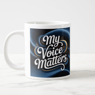 Grande Tasse Le Mover & Shaker Ma voix compte