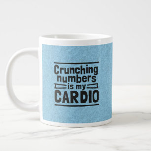 Grande Tasse Les Chiffres De Crunching Est Mon Cardio