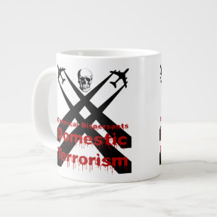 Grande Tasse Les dispersants chimiques sont du terrorisme intér