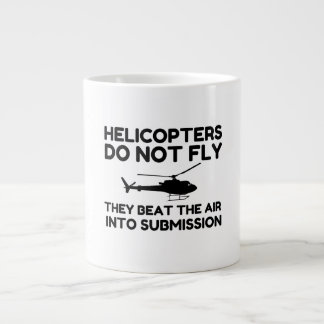 Grande Tasse Les hélicoptères ne volent pas ils battent l'air s