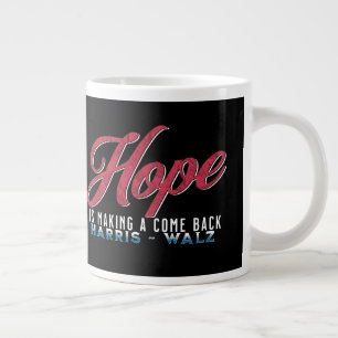 Grande Tasse L'espoir est de retour - Kamala Harris Election 20