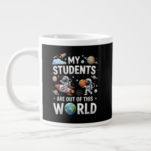 Grande Tasse Mes élèves sont dans cet univers spatial (Gauche)