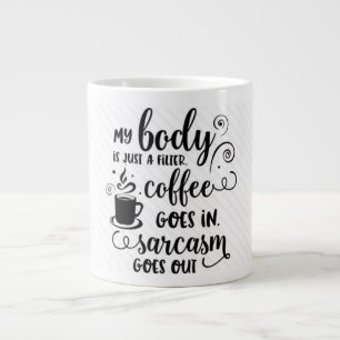 Grande Tasse Mon corps est un remplissage pour le café