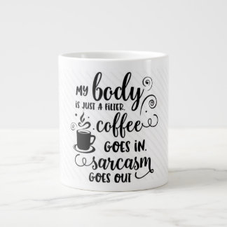 Grande Tasse Mon corps est un remplissage pour le café