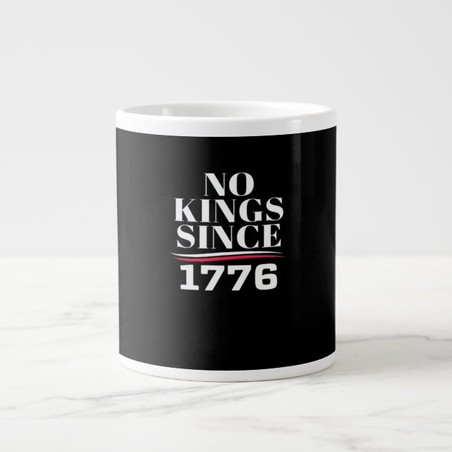 Grande Tasse No Kings In America Since 1776 #1 Classic (Devant)
