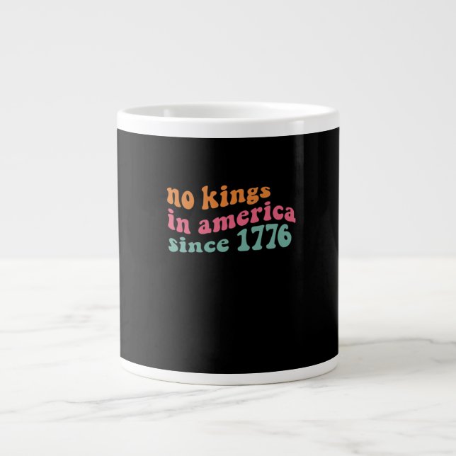 Grande Tasse No Kings In America Since 1776 Freedom Classic (Devant)