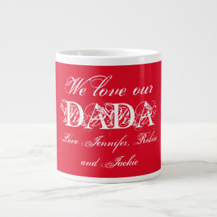 Grande Tasse Nous Aimons Notre Dada' Cute Personnalisé Rouge & 