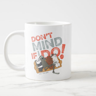 Grande Tasse Nous Avons Des Ours Nus & Charlie - Ça ne vous dér