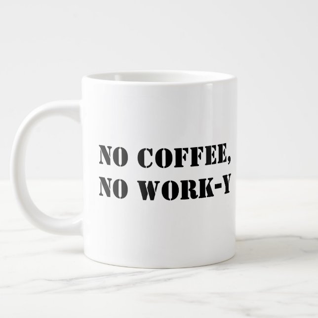 Grande Tasse Pas de café Pas de boue (Gauche)
