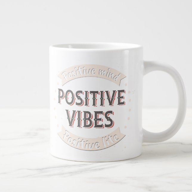 Grande Tasse Positive Mind Vibes Positive Positive Lite (Droite)