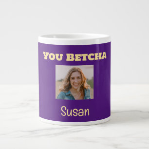 Grande Tasse Purple et Gold You Betcha Photo personnalisée