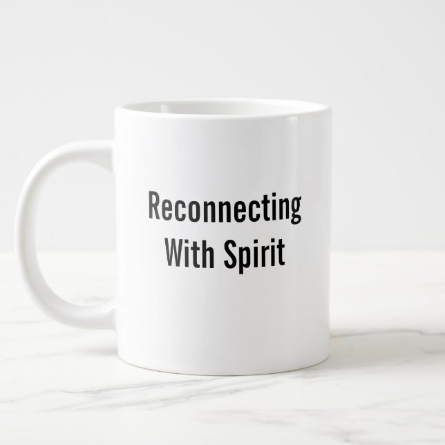 Grande Tasse Reconnecting With Spirit (Gauche)