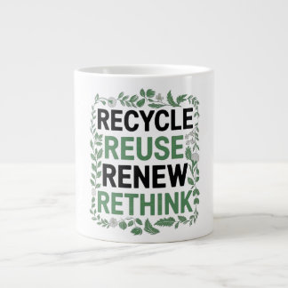 Grande Tasse Recycler, réutiliser, renouveler, repenser - Style