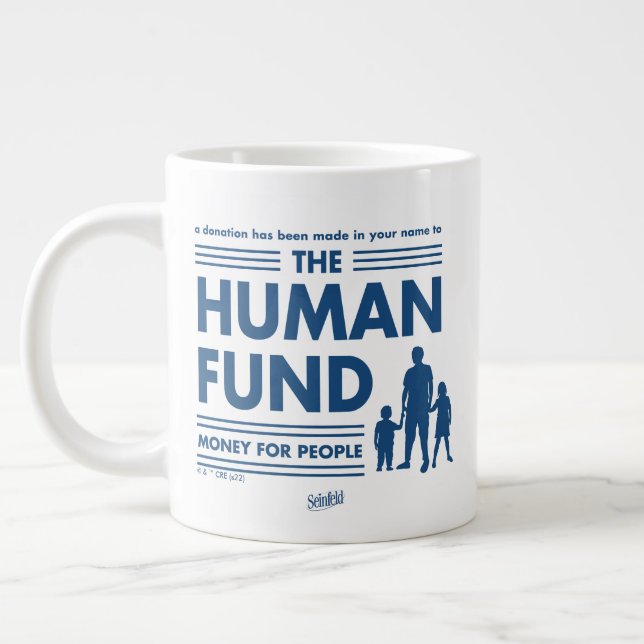 Grande Tasse Seinfeld | Le Fonds humain (Gauche)