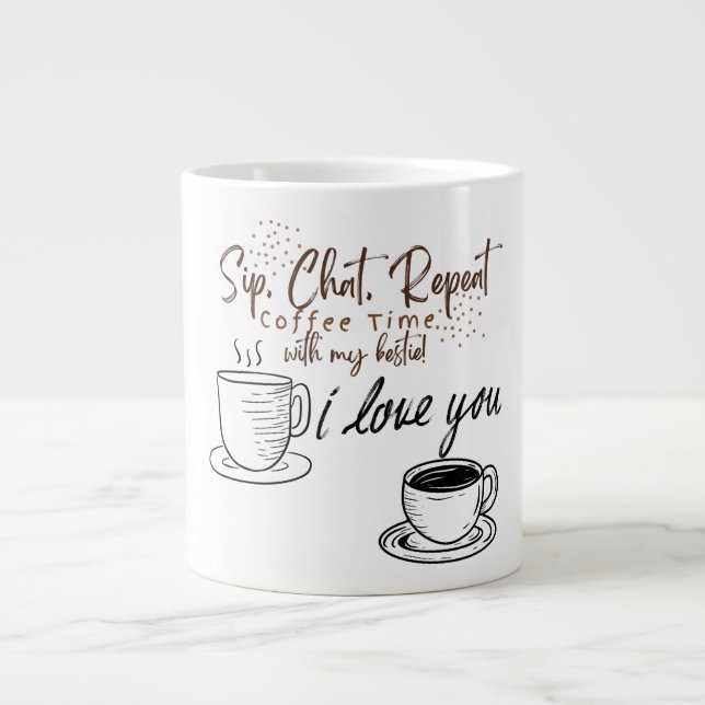Grande Tasse Sip, Conversation, Répéter : Meilleur ami à café (Devant)