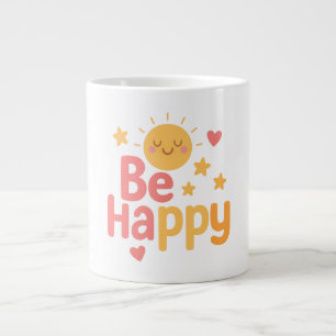 Grande Tasse Soyez heureux - Conception Motivationnelle joyeuse
