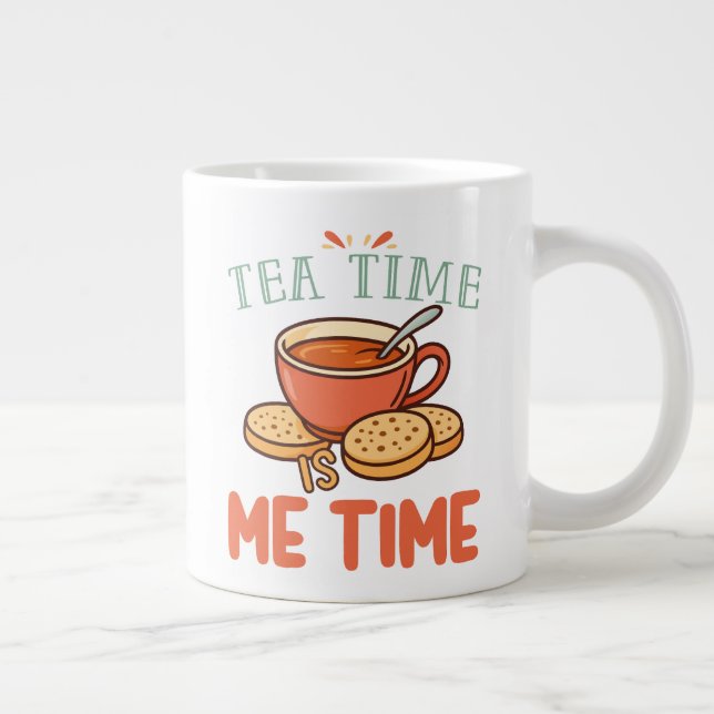 Grande Tasse Tea Time is Me Time Relaxing Tea Lover (Droite)