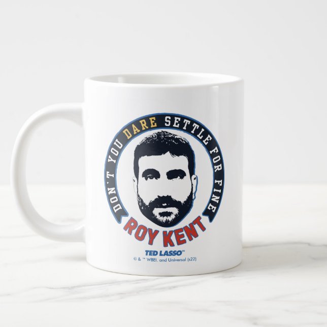 Grande Tasse Ted Lasso | Roy Kent Vous n'osez pas régler (Gauche)