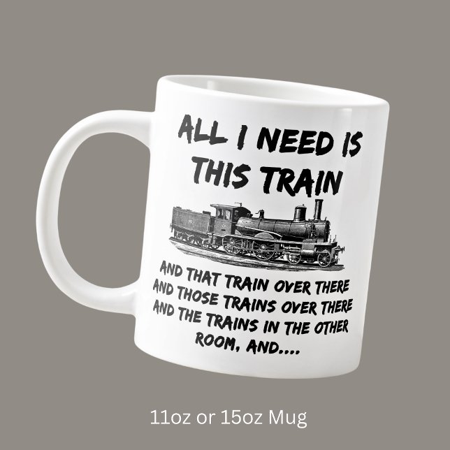 Grande Tasse Tout ce dont j'ai besoin, c'est ce moteur de train (Créateur téléchargé)